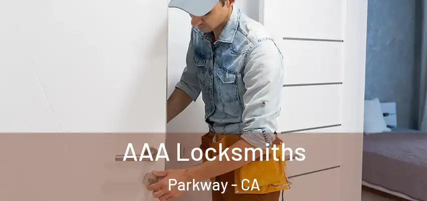  AAA Locksmiths Parkway - CA