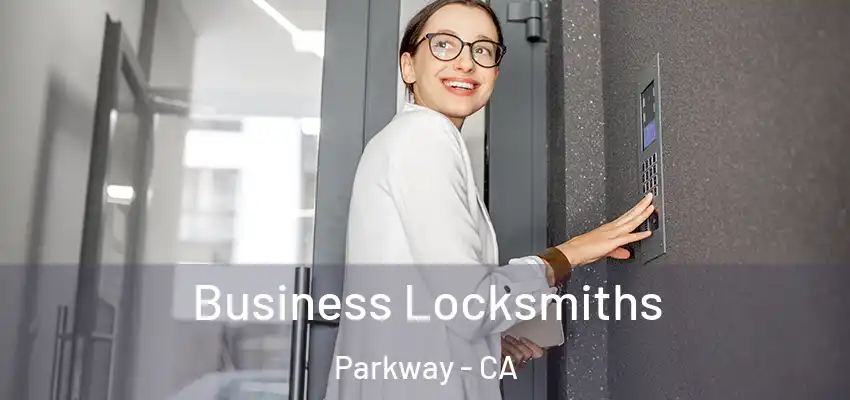  Business Locksmiths Parkway - CA