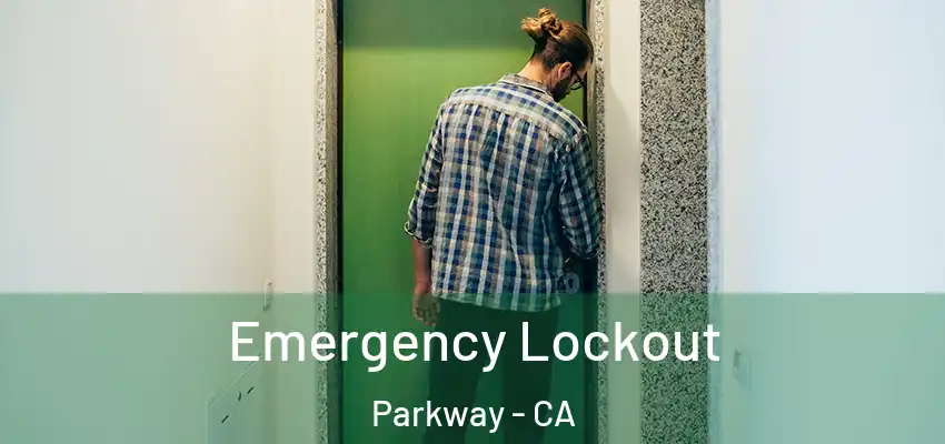  Emergency Lockout Parkway - CA
