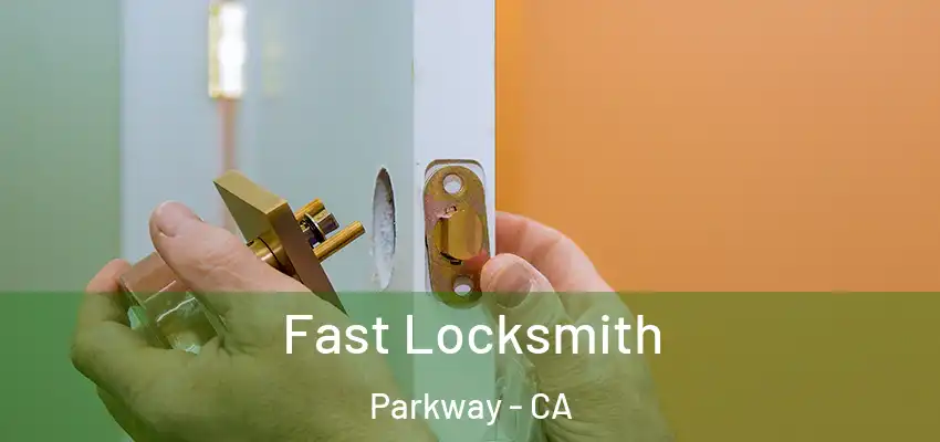  Fast Locksmith Parkway - CA