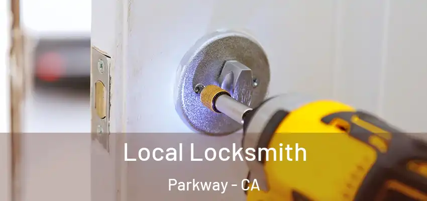  Local Locksmith Parkway - CA
