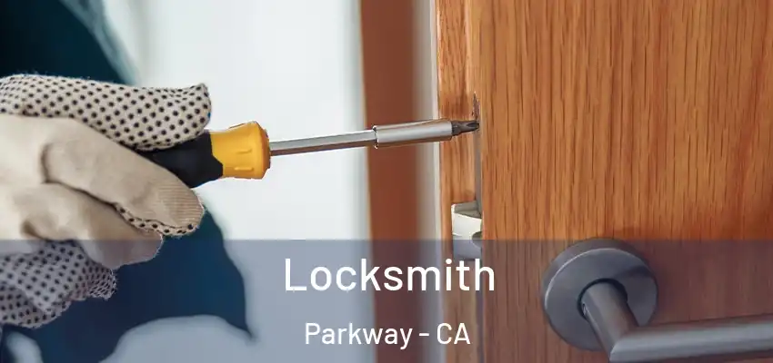 Locksmith Parkway - CA
