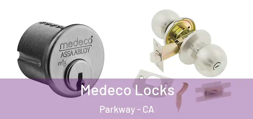 Medeco Locks Parkway - CA