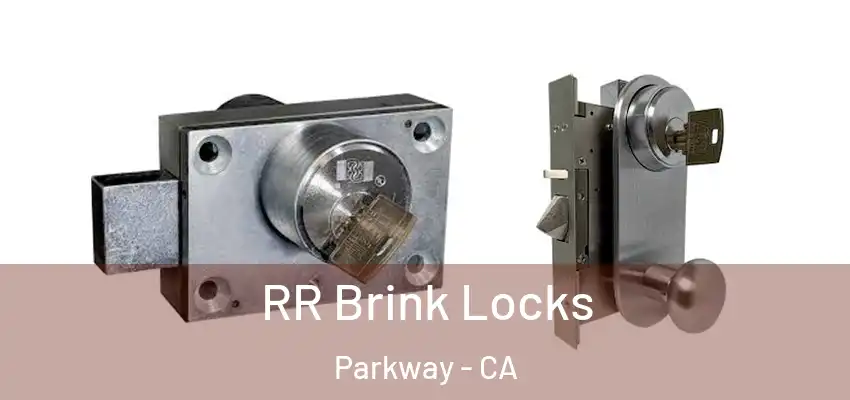 RR Brink Locks Parkway - CA