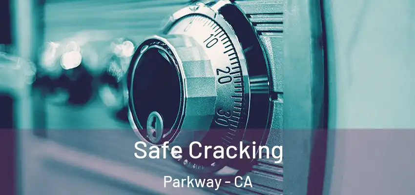  Safe Cracking Parkway - CA