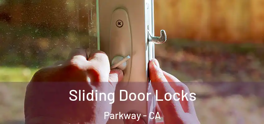  Sliding Door Locks Parkway - CA